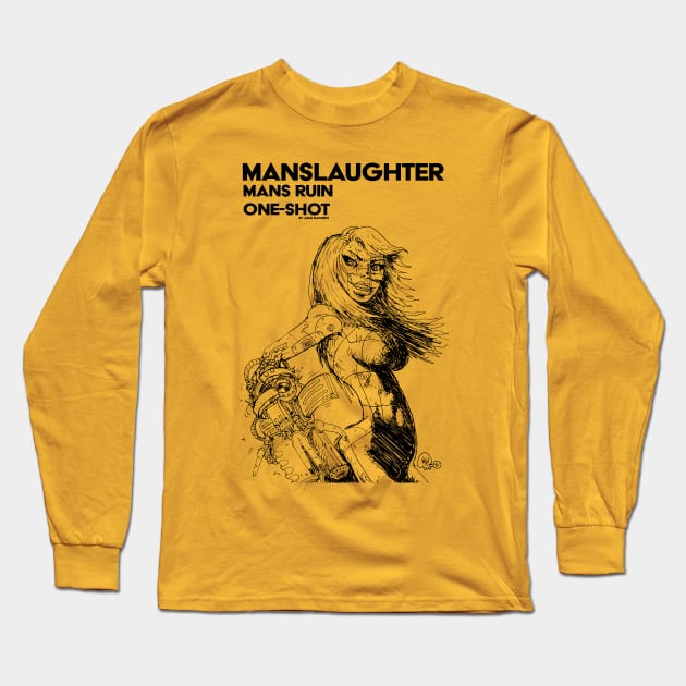 MANSLAUGHTER: MAN’S RUIN Long Sleeve T-Shirt by FWACATA